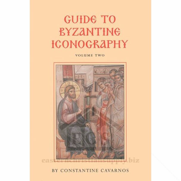 Guide to Byzantine Iconography, Volume Two