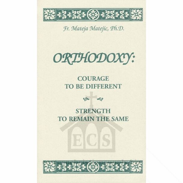 Orthodoxy׃ Courage to be Different - Strength to Remain the Same