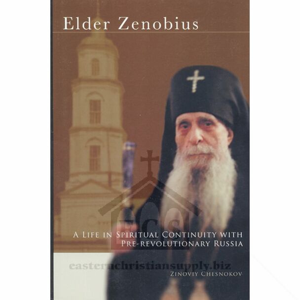 Elder Zenobius: A Life in Spiritual Continuity with Pre-revolutionary Russia