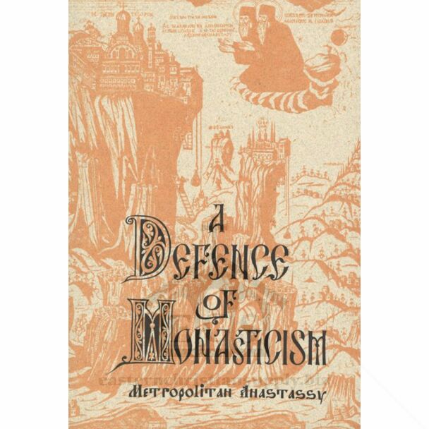 A Defence of Monasticism