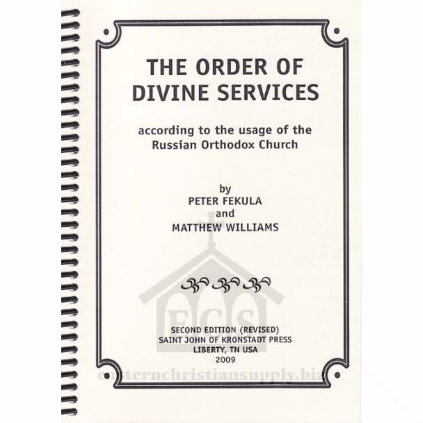The Order of Divine Services according to the usage of the Russian Orthodox Church