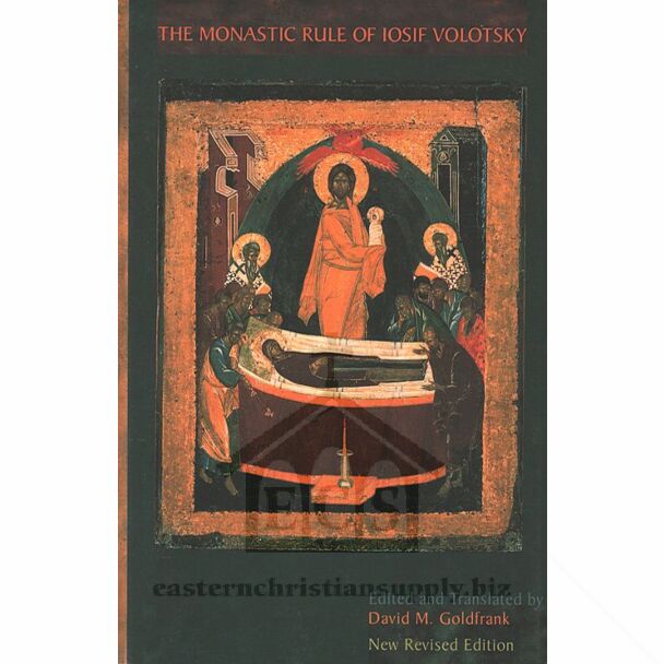 The Monastic Rule of Iosif Volotsky