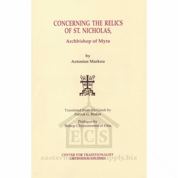 Concerning the Relics of St. Nicholas, Archbishop of Myra