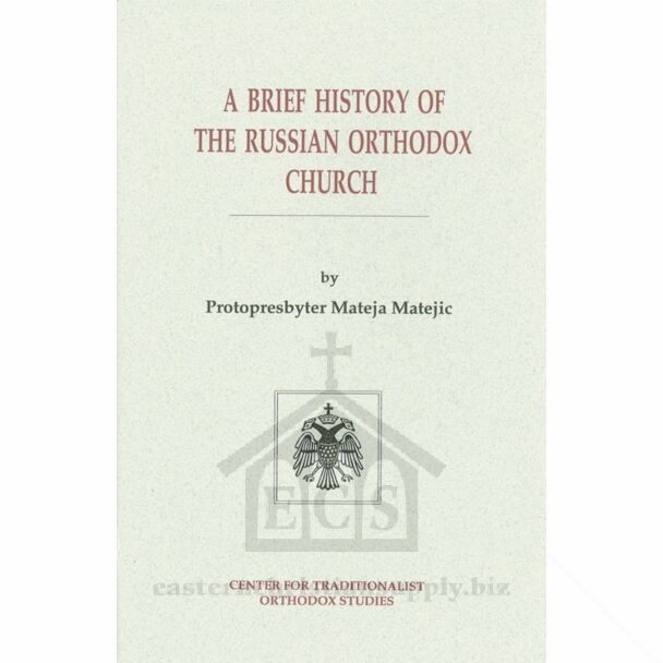 A Brief History of the Russian Orthodox Church