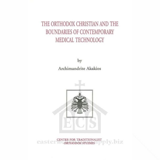 The Orthodox Christian and the Boundaries of Contemporary Medical Technology