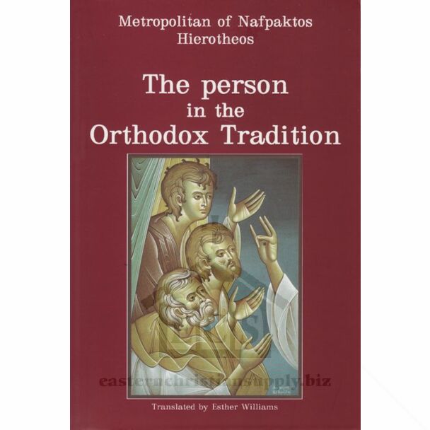 The person in the Orthodox Tradition