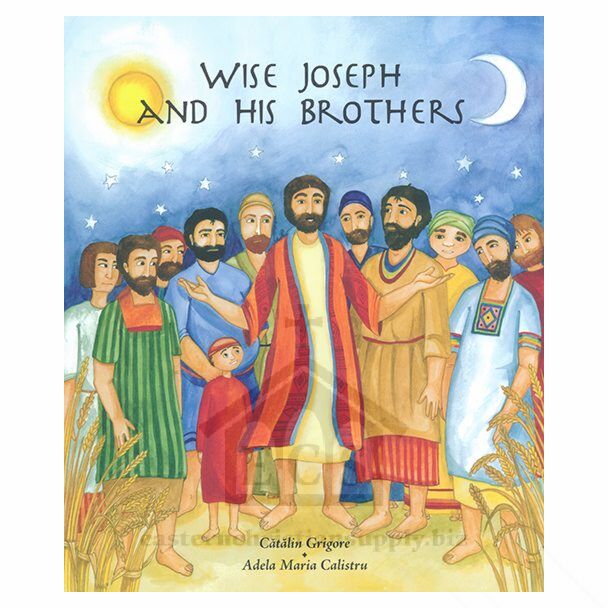 Wise Joseph and His Brothers