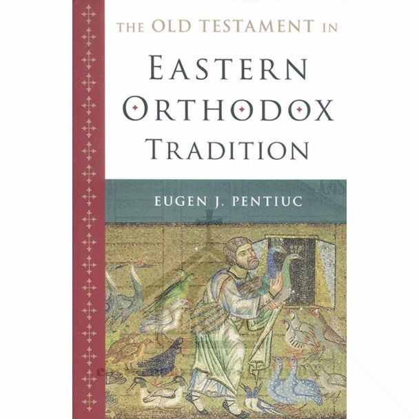The Old Testament in Eastern Orthodox Tradition