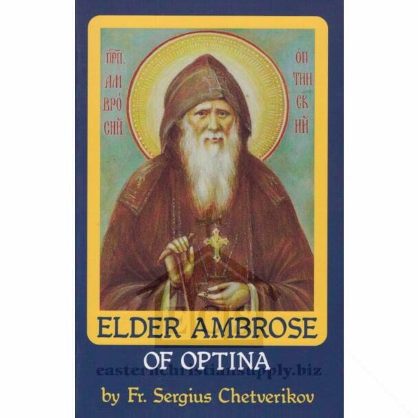 Elder Ambrose of Optina