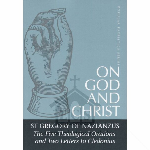 On God and Christ: The Five Theological Orations and Two Letters to Cledonius #23