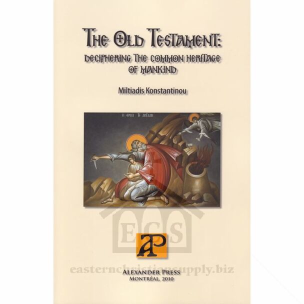 The Old Testament: Deciphering the Common Heritage of Mankind