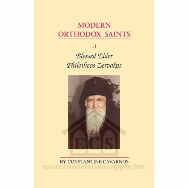 Modern Orthodox Saints, Vol. 11: Blessed Elder Philotheos Zervakos (1884—1980)