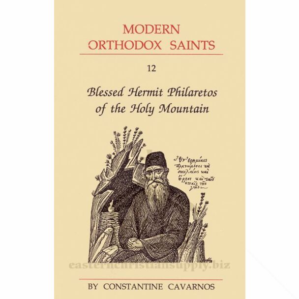 Modern Orthodox Saints (Hard Cover) Vol. 12: Blessed Hermit Philaretos of the Holy Mountain
