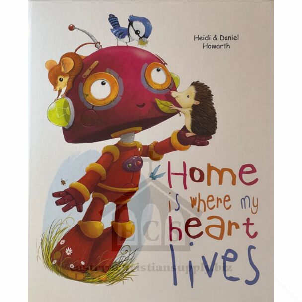 Home Is Where My Heart Lives - Children's Book