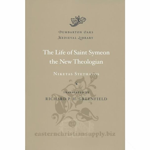 The Life of Saint Symeon the New Theologian