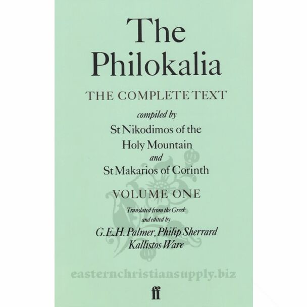 The Philokalia: The Complete Text, Volume I