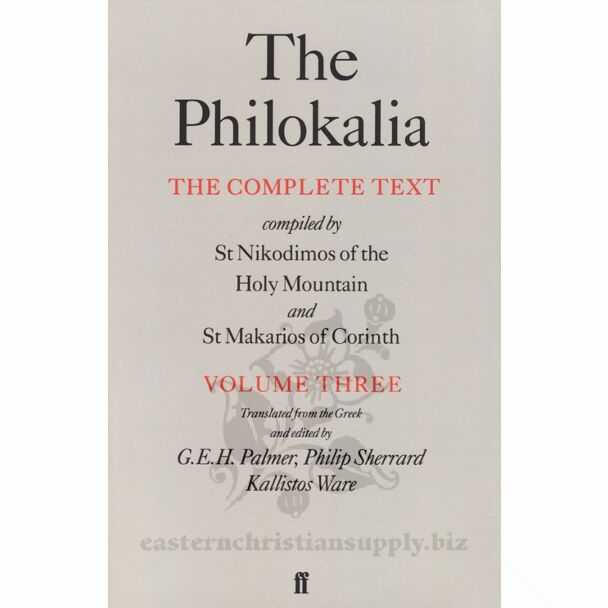 The Philokalia: The Complete Text, Volume III