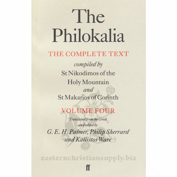 The Philokalia: The Complete Text, Volume IV