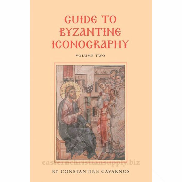 Guide to Byzantine Iconography, Volume Two