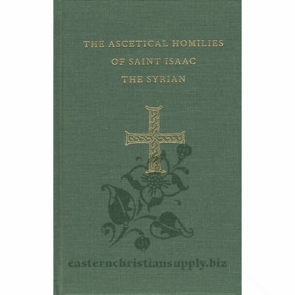 The Ascetical Homilies of Saint Isaac the Syrian