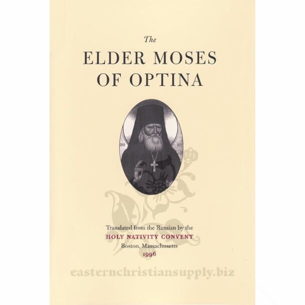 The Elder Moses of Optina