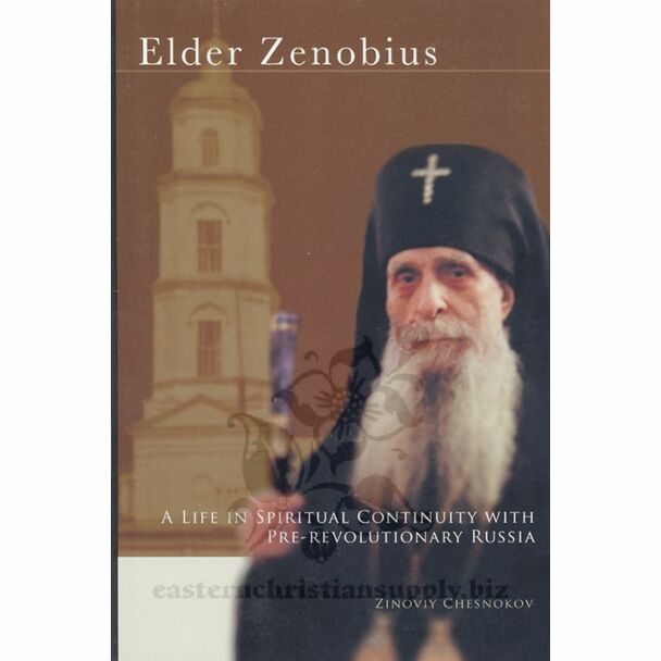 Elder Zenobius: A Life in Spiritual Continuity with Pre-revolutionary Russia