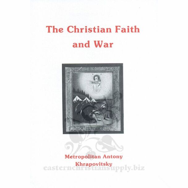 The Christian Faith and War