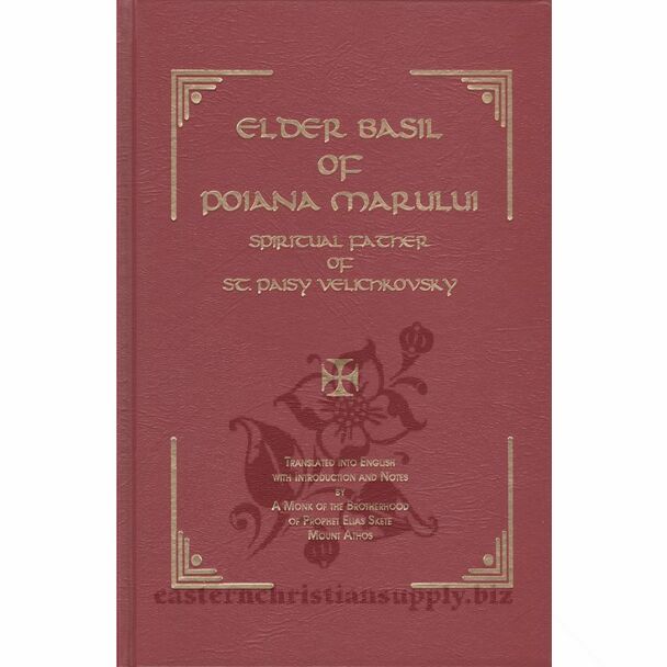 Elder Basil of Poiana Marului (1692–1767): His Life and Writings