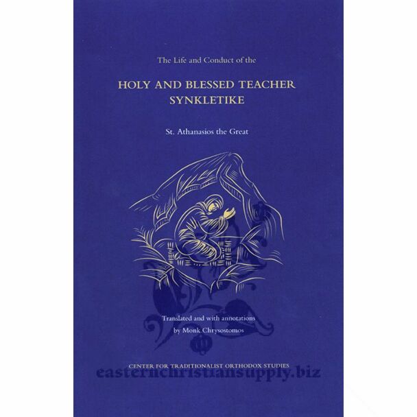 The Life and Conduct of the Holy and Blessed Teacher Synkletike