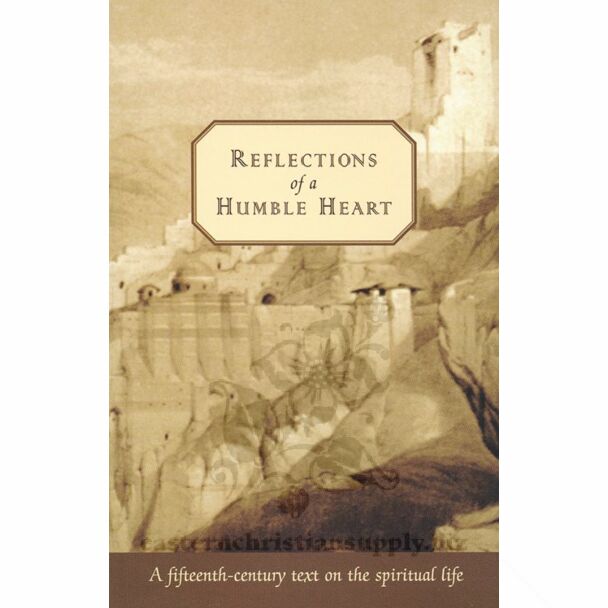 Reflections of a Humble Heart: A fifteenth-century text on the spiritual life