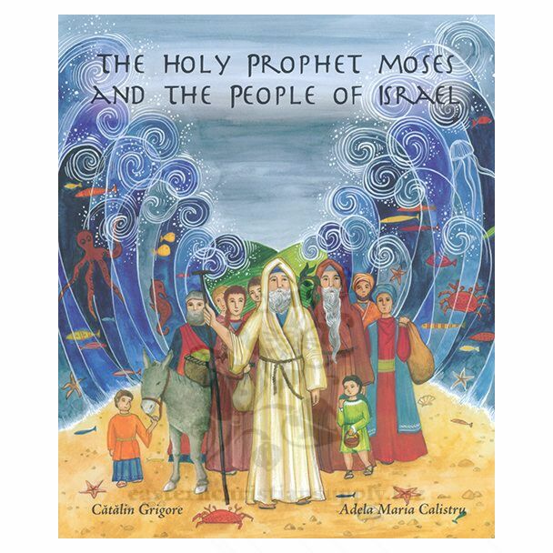 The Holy Prophet Moses and the People of Israel