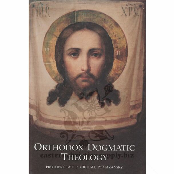 Orthodox Dogmatic Theology: A Concise Exposition