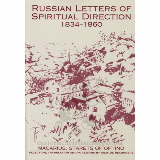 Russian Letters of Spiritual Direction, 1834–1860