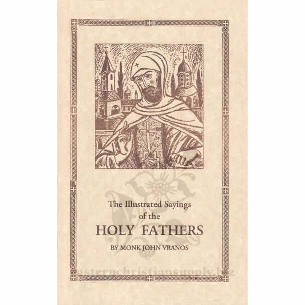 The Illustrated Sayings of the Holy Fathers