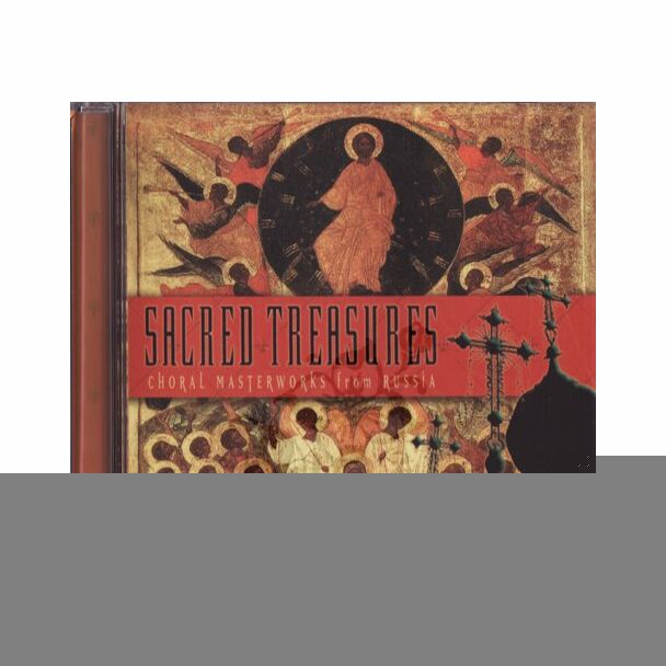 Sacred Treasures: Choral Masterworks from Russia