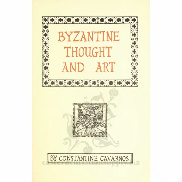 Byzantine Thought and Art: A Collection of Essays