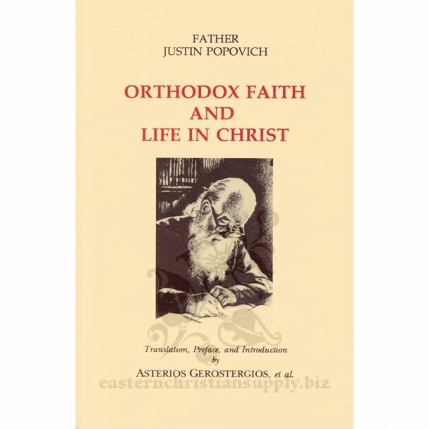 Orthodox Faith and Life in Christ