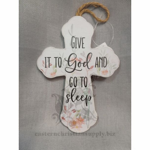 Give it to God Wood Wall Cross