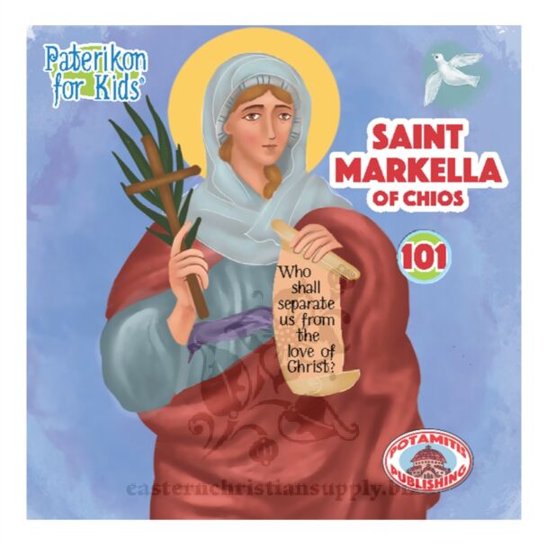 Saint Markella of Chios (Paterikon for kids #101)