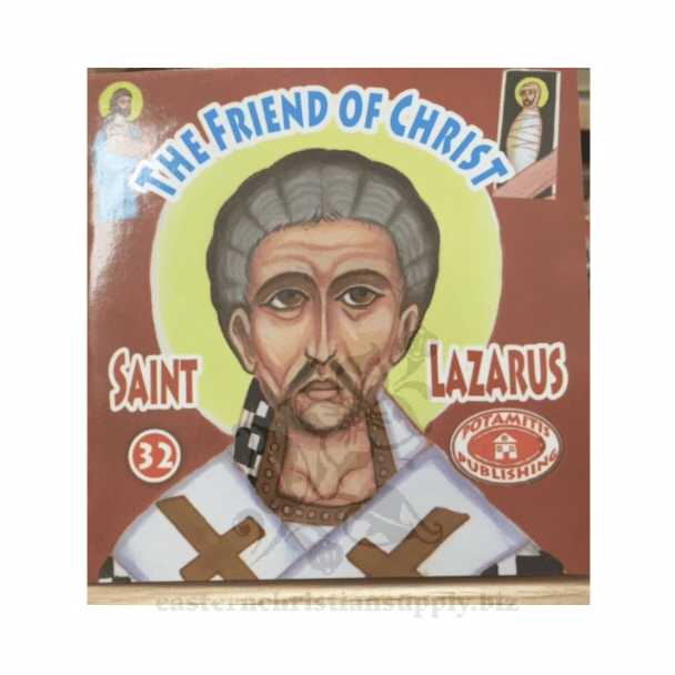 The Friend of Christ, St Lazarus (Paterikon for Kids #32)