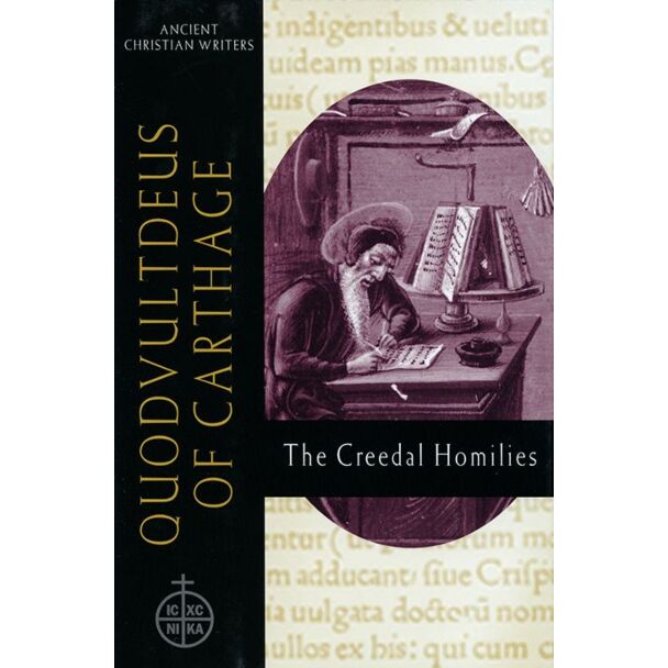 The Creedal Homilies: Conversion in Fifth-Century North Africa