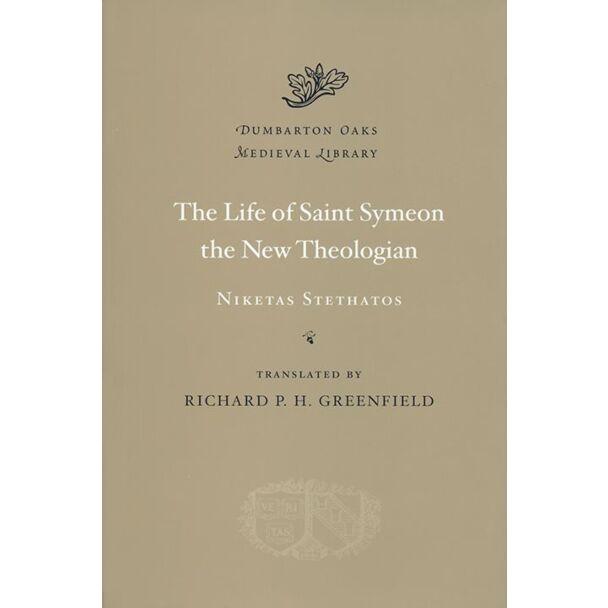 The Life of Saint Symeon the New Theologian