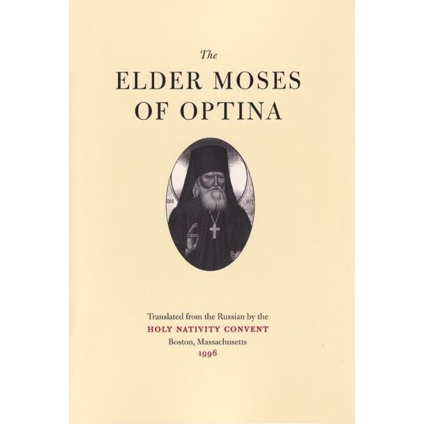 The Elder Moses of Optina