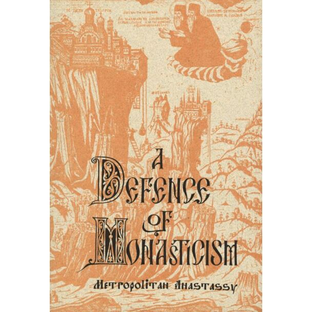 A Defence of Monasticism