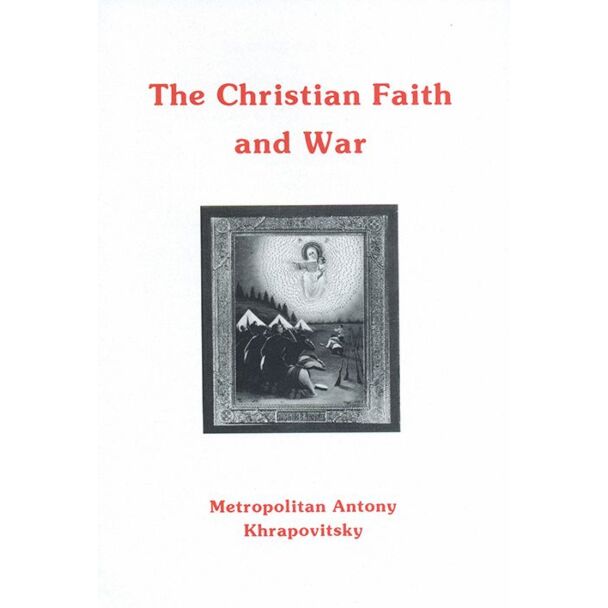 The Christian Faith and War