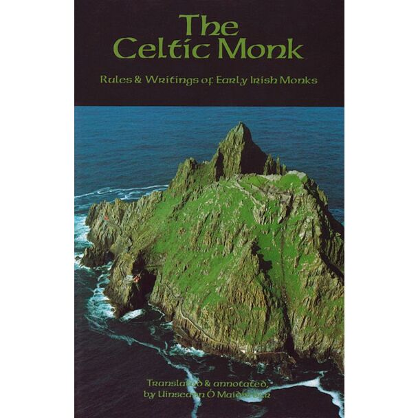 The Celtic Monk: Rules and Writings of Early Irish Monks