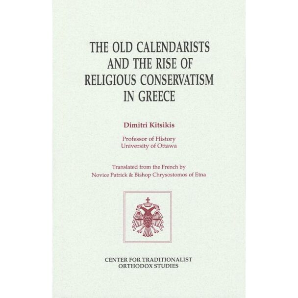 The Old Calendarists and the Rise of Religious Conservatism in Greece