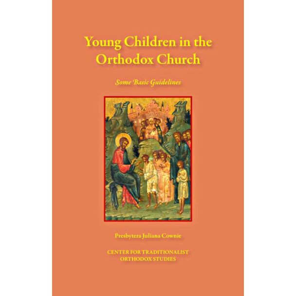 Young Children in the Orthodox Church: Some Basic Guidelines