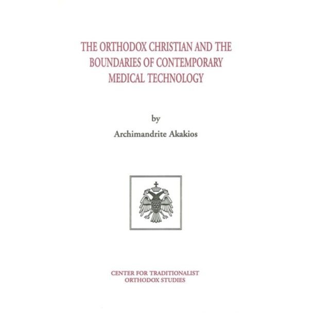 The Orthodox Christian and the Boundaries of Contemporary Medical Technology