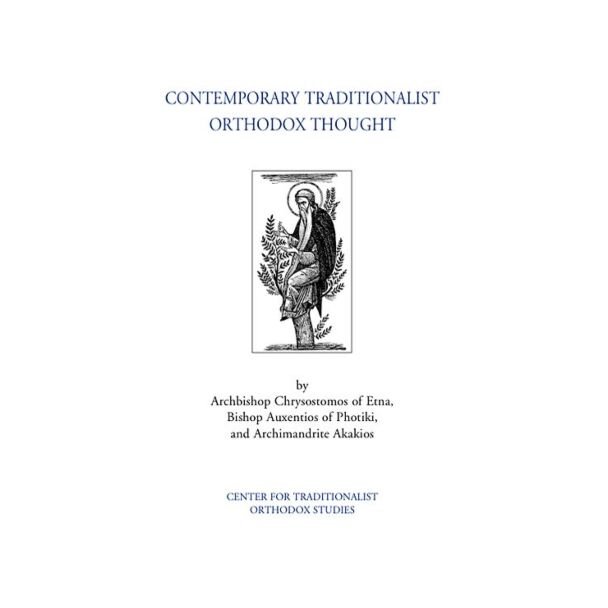 Contemporary Traditionalist Orthodox Thought